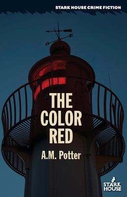 The Color Red - A. M. Potter