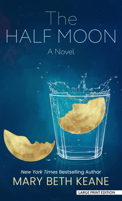 The Half Moon - Mary Beth Keane