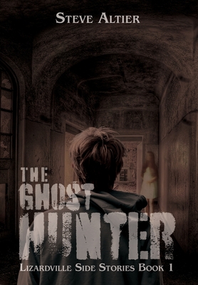 The Ghost Hunter - Steve Altier