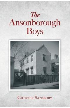 Coperta cărții 'The Ansonborough Boys - Chester Sansbury'