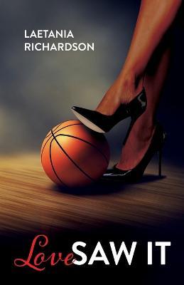 Love Saw It - Laetania Richardson