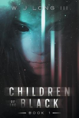 Children of the Black - W. J. Long
