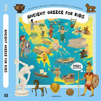 Ancient Greece for Kids - Oldrich Ruzicka