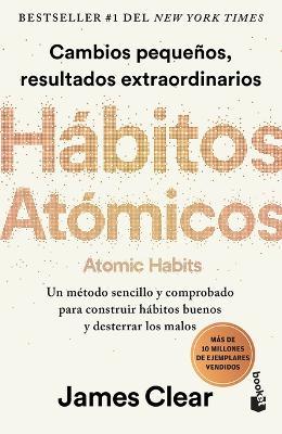 Hábitos Atómicos / Atomic Habits (Spanish Edition) - James Clear