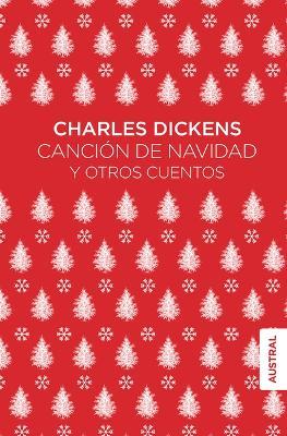Canción de Navidad Y Otros Cuentos - Charles Dickens