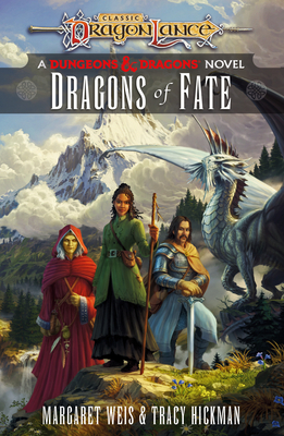 Dragons of Fate: Dragonlance Destinies: Volume 2 - Margaret Weis