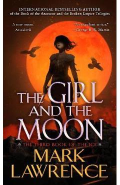 Coperta cărții 'The Girl and the Moon - Mark Lawrence'
