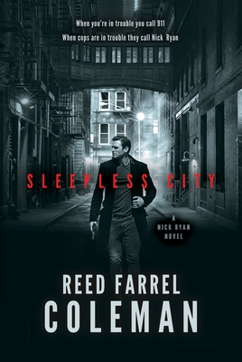 Sleepless City: A Nick Ryan Novel - Reed Farrel Coleman