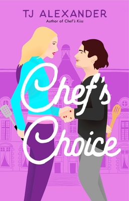 Chef's Choice - Tj Alexander