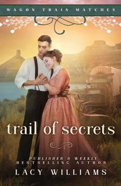Poza produsului Trail of Secrets - Lacy Williams