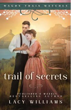 Trail of Secrets - Lacy Williams