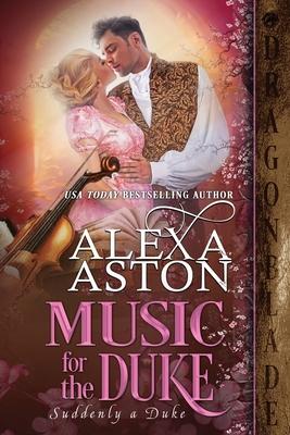 Music for the Duke - Alexa Aston