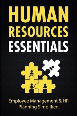 Human Resources Essentials: Employee Management & HR Planning Simplified - Dave Young