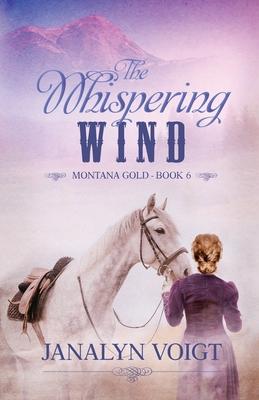 The Whispering Wind - Janalyn Voigt