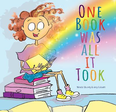 One Book Was All It Took - Wenda Shurety