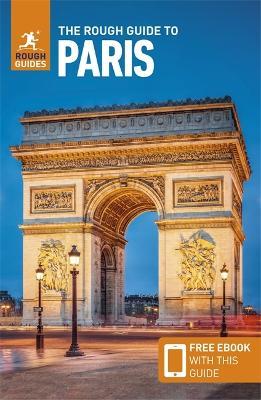 The Rough Guide to Paris (Travel Guide with Free Ebook) - Rough Guides