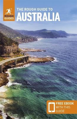 The Rough Guide to Australia (Travel Guide with Free Ebook) - Rough Guides
