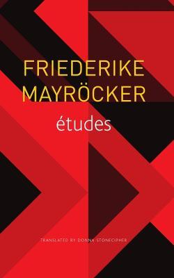 Études - Friederike Mayröcker
