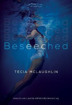 Beseeched - Tecia Mclaughlin