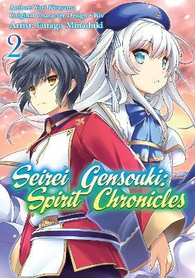 Seirei Gensouki: Spirit Chronicles (Manga): Volume 2 - Yuri Shibamura