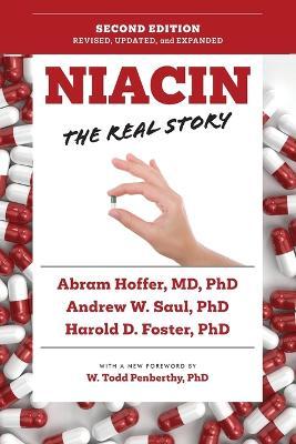 Niacin: The Real Story (2nd Edition) - Andrew W. Saul