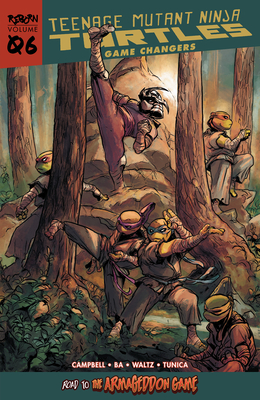 Teenage Mutant Ninja Turtles: Reborn, Vol. 6 - Game Changers - Sophie Campbell