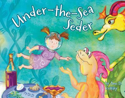 Under-The-Sea Seder - Ann D. Koffsky
