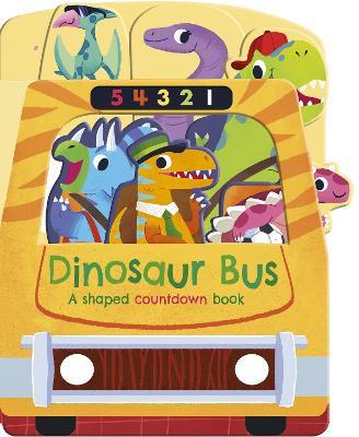 Dinosaur Bus: A Shaped Countdown Book - Helen Hughes