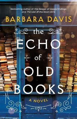 The Echo of Old Books - Barbara Davis