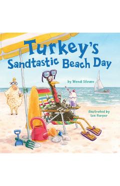 Turkey's Sandtastic Beach Day - Wendi Silvano