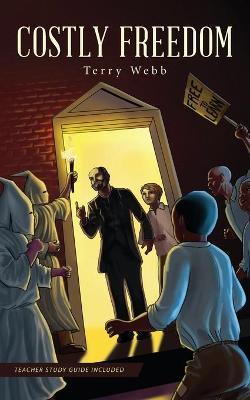 Costly Freedom - Terry Webb