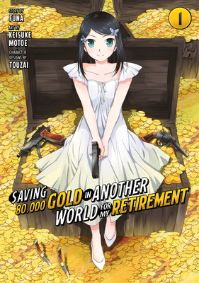Saving 80,000 Gold in Another World for My Retirement 1 (Manga) - Funa