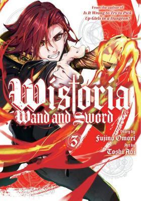 Wistoria: Wand and Sword 3 - Fujino Omori