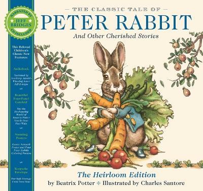 The Classic Tale of Peter Rabbit Heirloom Edition: The Classic Edition Hardcover with Audio CD Narrated by Jeff Bridges - Charles Santore