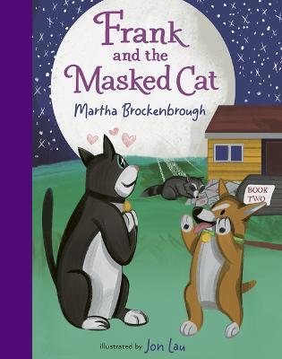 Frank and the Masked Cat - Martha Brockenbrough