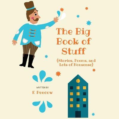 The Big Book of Stuff - E. Peecow