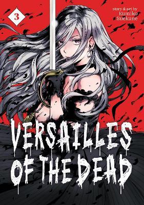 Versailles of the Dead Vol. 3 - Kumiko Suekane