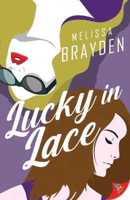 Lucky in Lace - Melissa Brayden