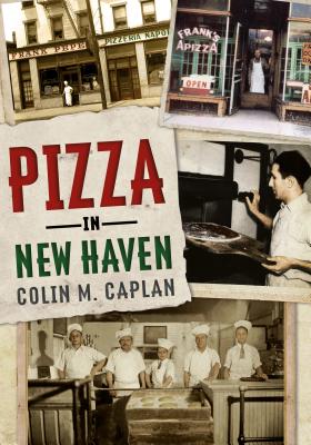 Pizza in New Haven - Colin M. Caplan