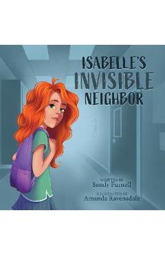 Coperta cărții 'Isabelle's Invisible Neighbor - Sandy Furnell'