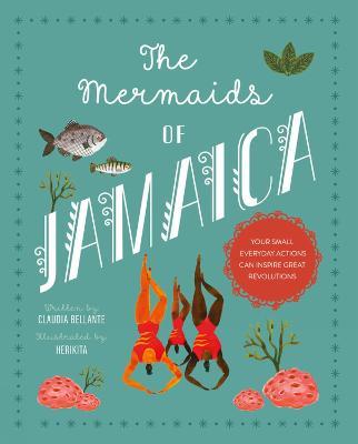 The Mermaids of Jamaica - Claudia Bellante