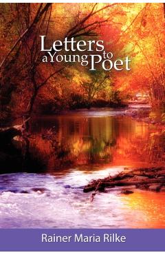 Letters to a Young Poet - Rainer Maria Rilke