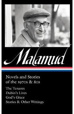 Poza produsului Bernard Malamud: Novels and Stories of the 1970s & 80s (Loa #367): The Tenants / Dubin's Lives / God's Grace / Stories & Other Writings - Bernard Malamud