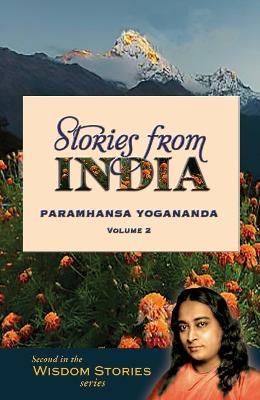 Stories from India, Volume 2 - Paramhansa Yogananda