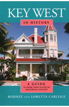 Coperta cărții 'Key West in History - Rodney Carlisle'