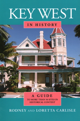 Coperta cărții 'Key West in History - Rodney Carlisle'