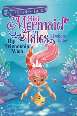 The Friendship Wish: Mini Mermaid Tales 1 - Debbie Dadey