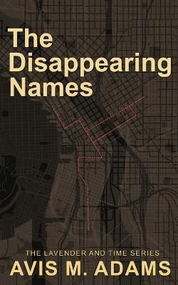 The Disappearing Names - Avis M. Adams