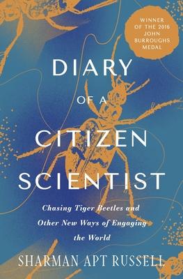 Diary of a Citizen Scientist - Sharman Apt Russell