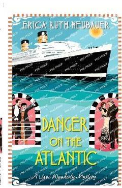 Poza produsului Danger on the Atlantic - Erica Ruth Neubauer